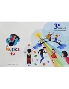 LA MUSICA Y YO 3º PRIMARIA COMUNIDAD DE MADRID